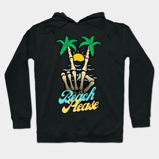 Beach Please Hoodie